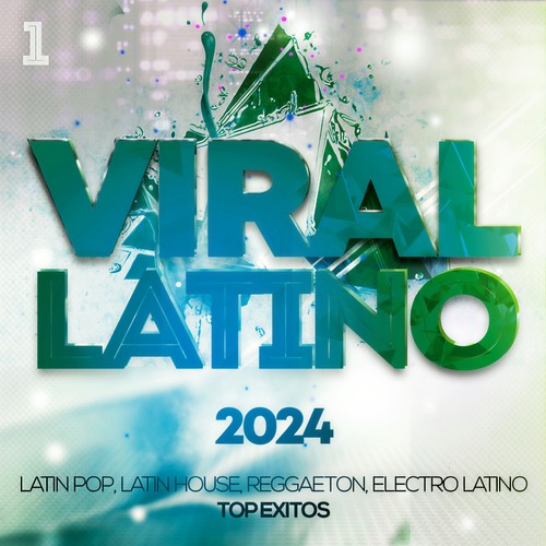 Viral Latino 2024 - Latin Pop, Latin House, Reggaeton, Electro Latino Top Exitos (Explicit)