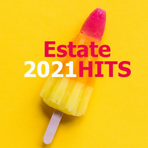 ESTATE 2021  HITS (Explicit)