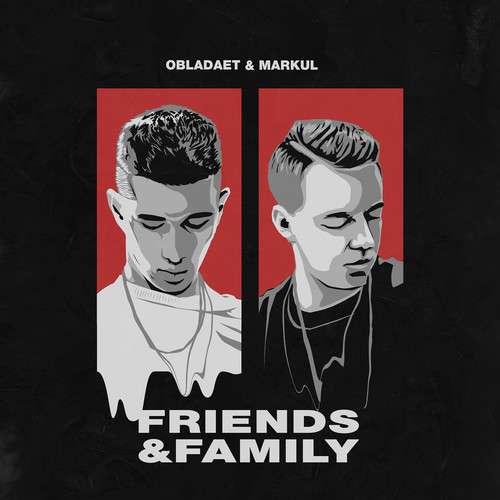 FRIENDS & FAMILY (Explicit)