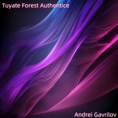 Tuyate Forest Authentice (Explicit)