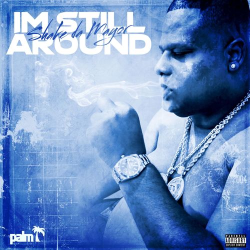 I'm Still Around (Explicit)