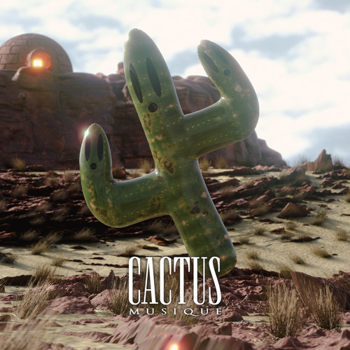Cactus Musique (Explicit)
