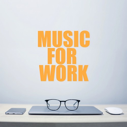 Music For Work (Explicit)