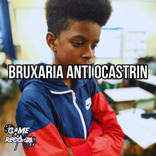 Bruxaria Anti ocastrin (Explicit)