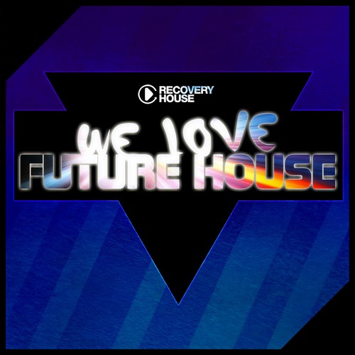 We Love Future House