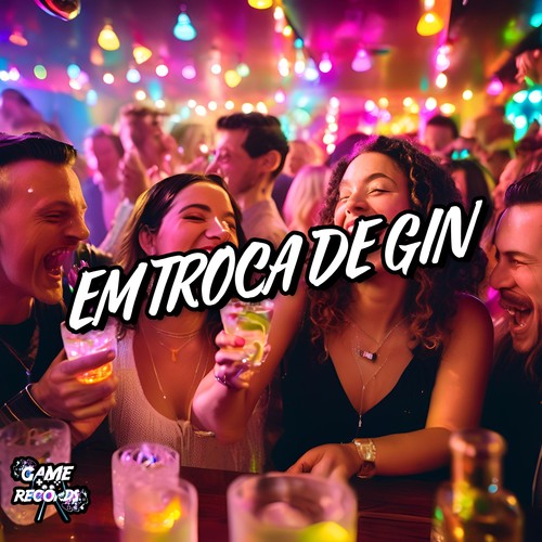 Em Troca de Gin (Explicit)