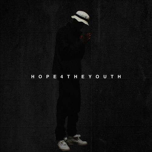 Hope 4 the Youth (Explicit)