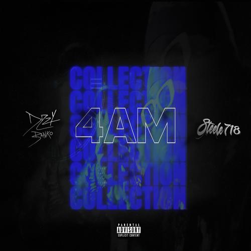 4 AM COLLECTION Ep (Explicit)