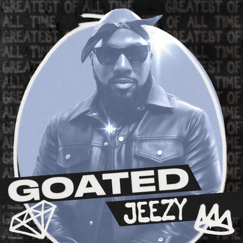 GOATED: Jeezy (Explicit)