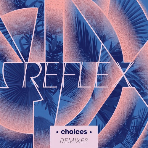 Choices (Remixes)