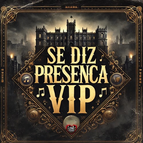 Se Diz Presenca Vip (Explicit)