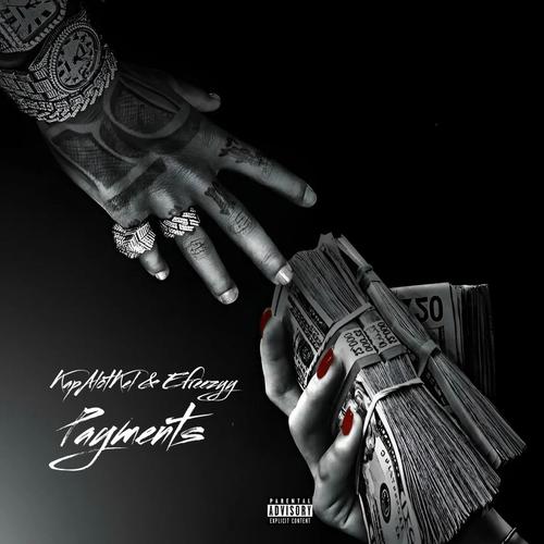 Payments (feat. KapAlotKel) [Explicit]