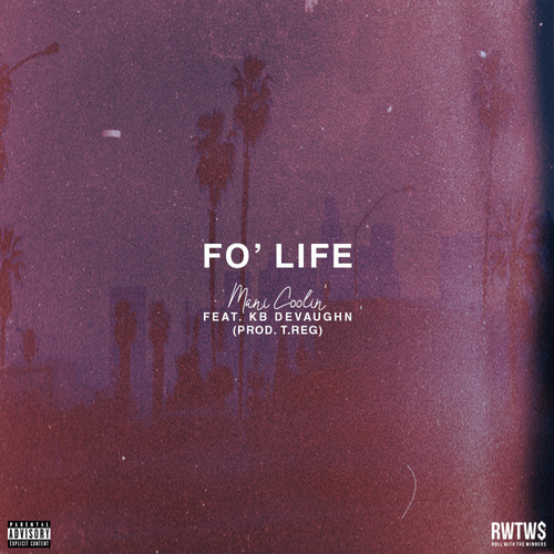 Fo' Life (feat. KB Devaughn) [Explicit]