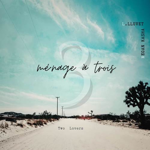 Ménage À Trois (Two Lovers)