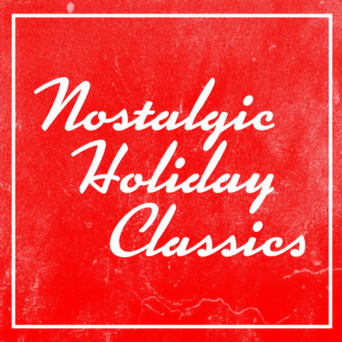 Nostalgic Holiday Classics