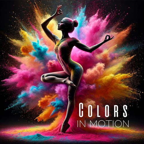 Colors in Motion (Holi Yoga for a Vibrant Life)