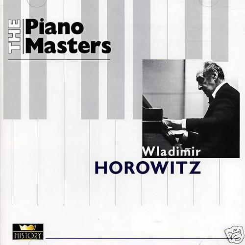 The Piano Masters Vladimir Horowitz