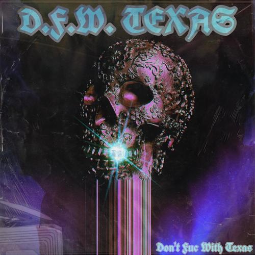 Don't Fuck With Texas (Explicit)