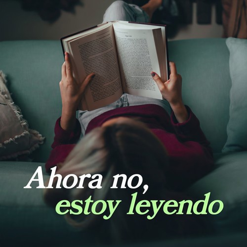 Ahora no, estoy leyendo