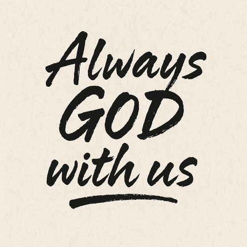 Always God with Us