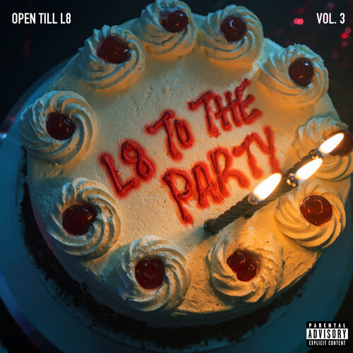 L8 To The Party, Vol. 3 (Explicit)