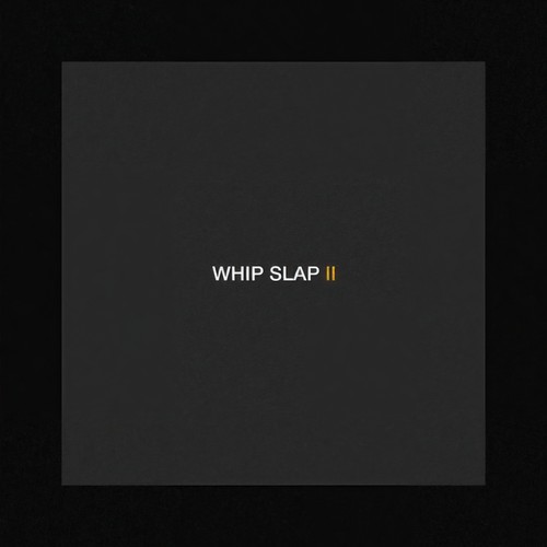 Whip Slap ll