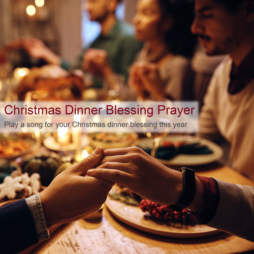 Christmas Dinner Blessing Prayer