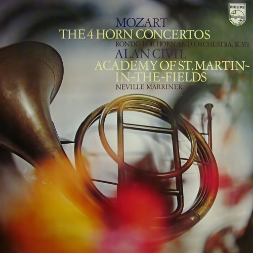 Mozart: The 4 Horn Concertos; Rondo for Horn and Orchestra, K.371