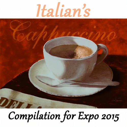 Italian's Cappuccino (Compilation for Expo 2015)