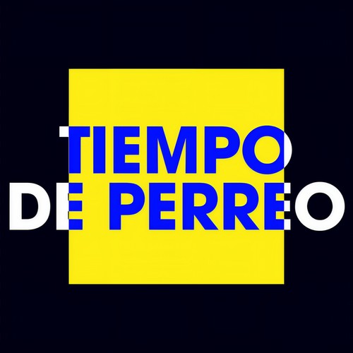 Tiempo de Perreo (Explicit)