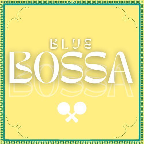 Blue Bossa