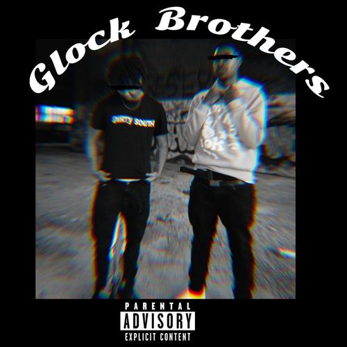 Glock Brothers (Explicit)