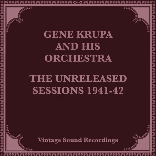 The Unreleased Sessions, 1941-42 (Hq Remastered 2024)