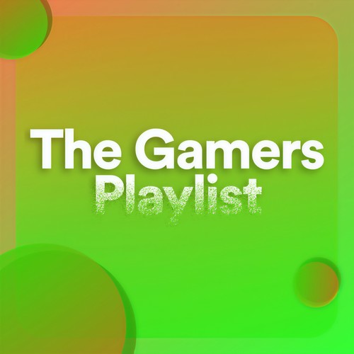 The Gamers Playlists (Explicit)