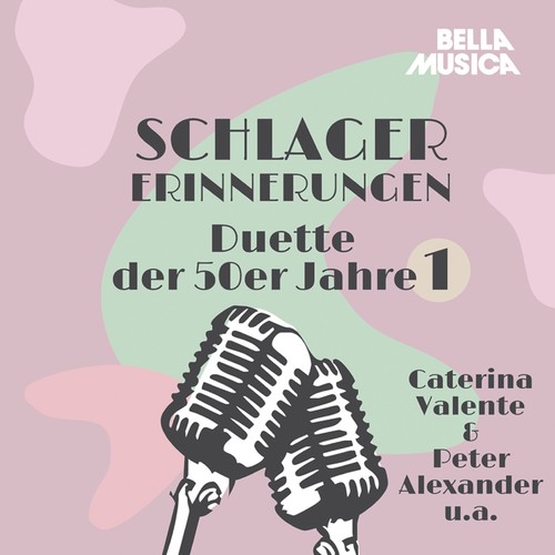 Schlagererinnerungen - Duette der 50er Jahre, Vol. 1