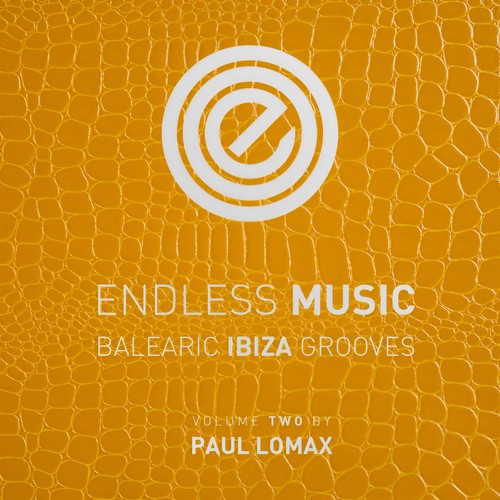 Endless Music - Balearic Ibiza Grooves, Vol.2 (Compiled by Paul Lomax)