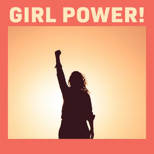 Girl Power! (Explicit)