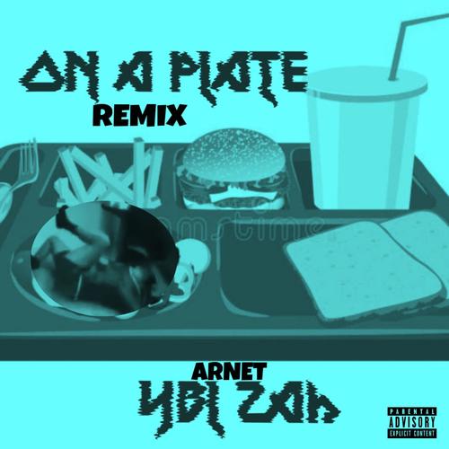On a Plate (feat. Arnet) [Arnet Version] [Explicit]