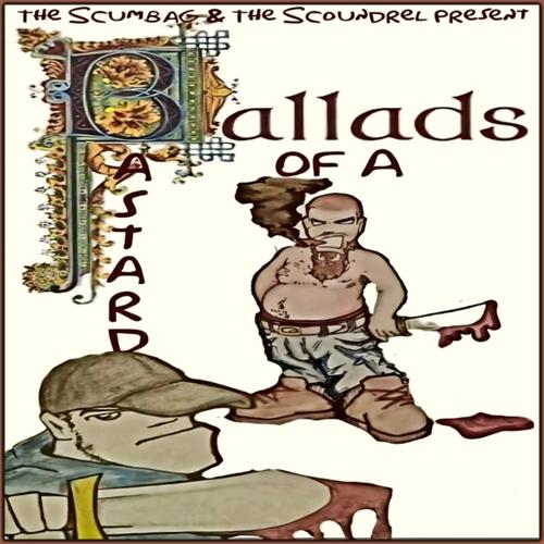 Ballad Of A Bastard (Explicit)