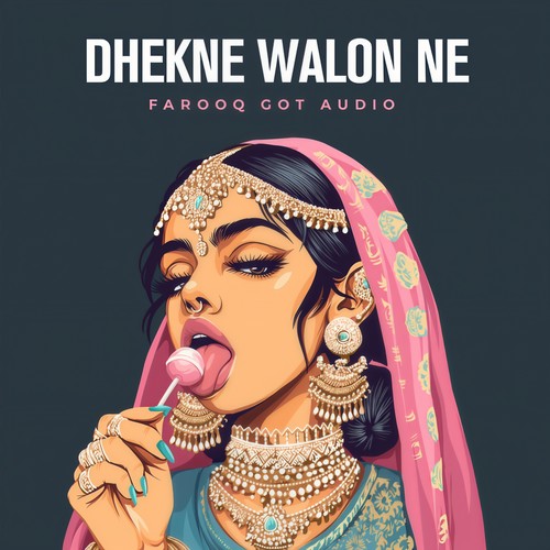 Dhekne Walon Ne (Remix)