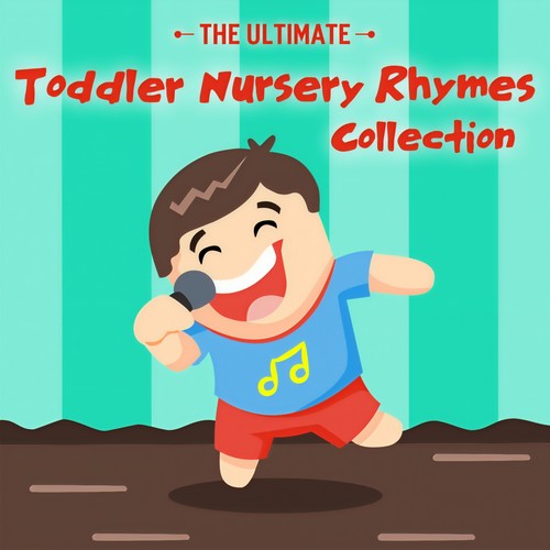 The Ultimate Toddler Nursery Rhymes Collection