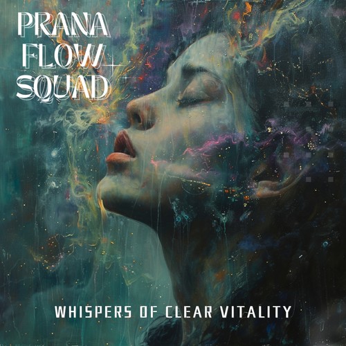 Whispers of Clear Vitality: Mastering Prana Quality