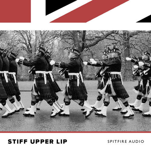 Sptifire Audio - Stiff Upper Lip