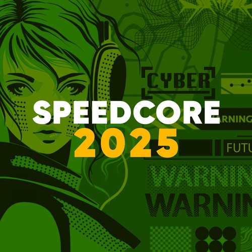 Speedcore 2025