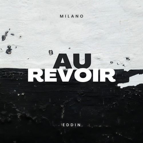 Au Revoir (Explicit)