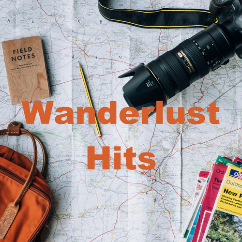 Wanderlust Hits (Explicit)