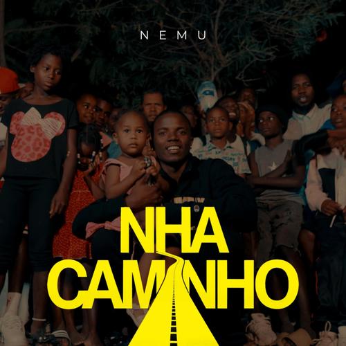 Nha Caminho (feat. Nemu) [Explicit]