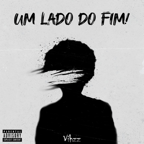 Um Lado Do Fim! (Explicit)