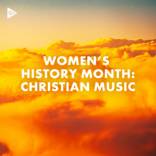 Women's History Month: Christian Music