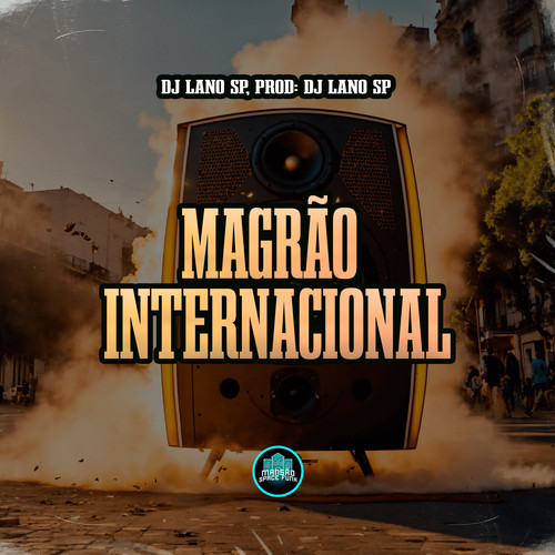 Magrão Internacional (Explicit)